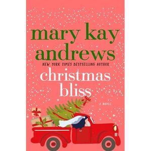 Christmas Bliss -- Mary Kay Andrews